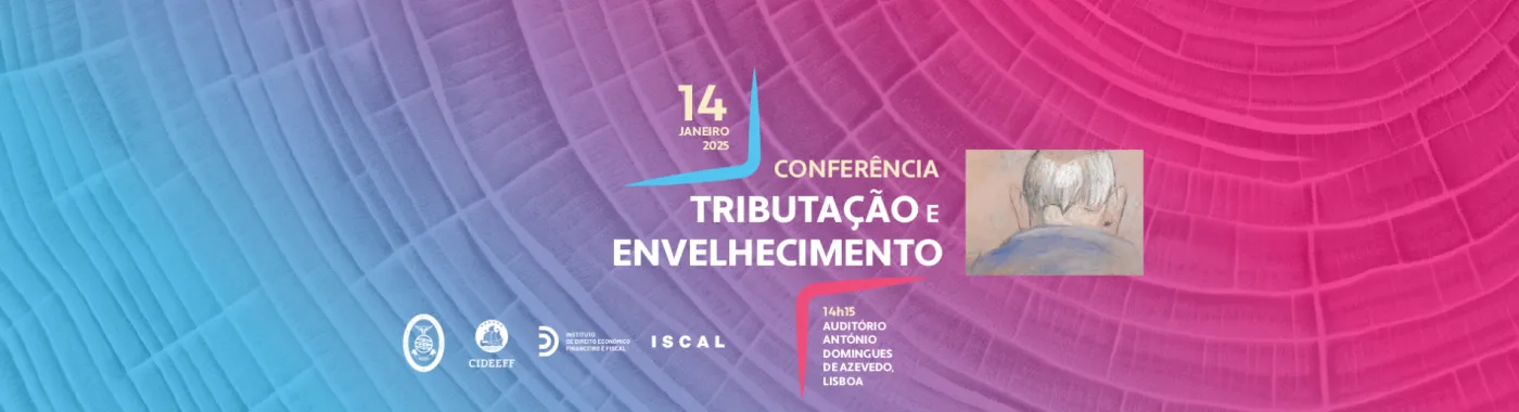 Rogério fernandes Ferreira foi orador na conferência "Tributação e Envelhecimento"