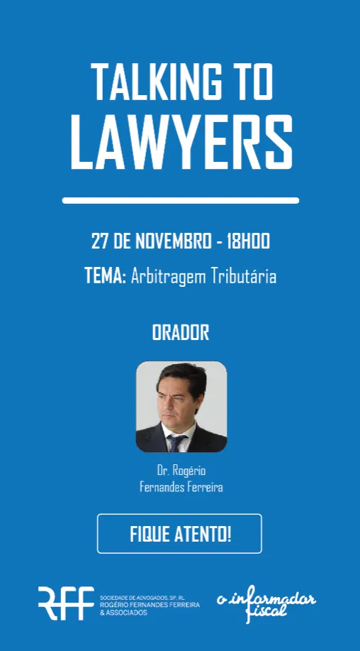 RFF orador no Talking to Lawyers organizado pelo Informador Fiscal