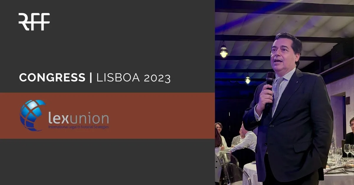 RFF Lawyers no XXº Congresso da Lexunion em Lisboa