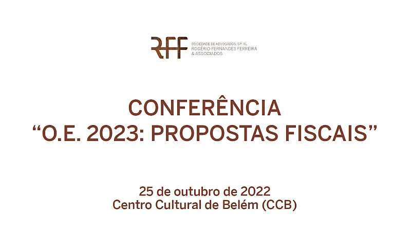Conferência "O.E. 2023: Propostas Fiscais"