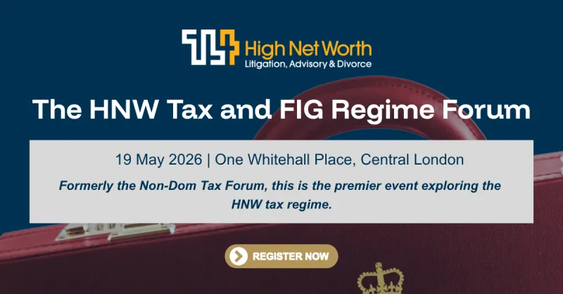 RFF Lawyers pr&eacute;sent au The HNW Tax and FIG Regime Forum &agrave; Londres
