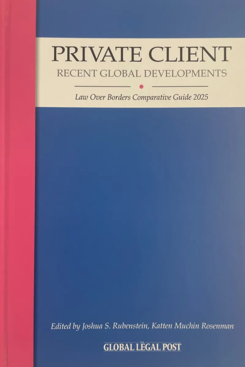 Private Client | Law Over Borders Comparative Guide 2025
