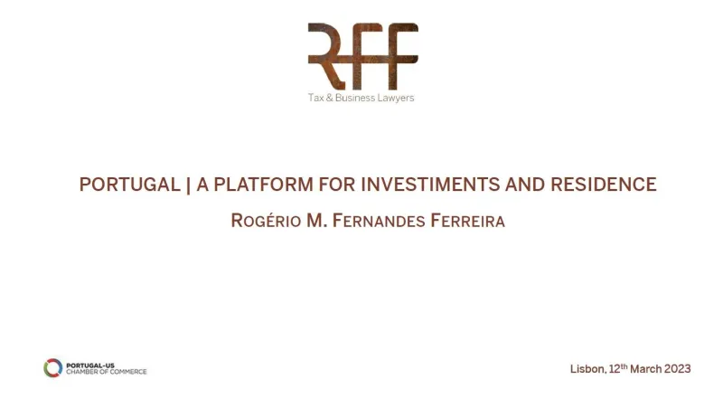 Rogério Fernandes Ferreira orador webinar da Portugal-US Chamber of Commerce (PUSCC) sobre "Portugal: A platform for investments and residence"