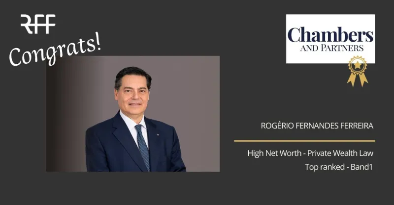 RFF Lawyers e Rogério Fernandes Ferreira destacados pela Chambers HNW