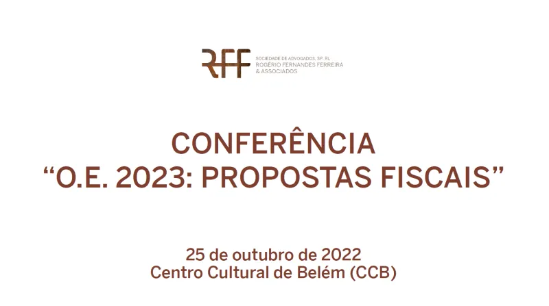 Conferência "O.E. 2023: Propostas Fiscais"