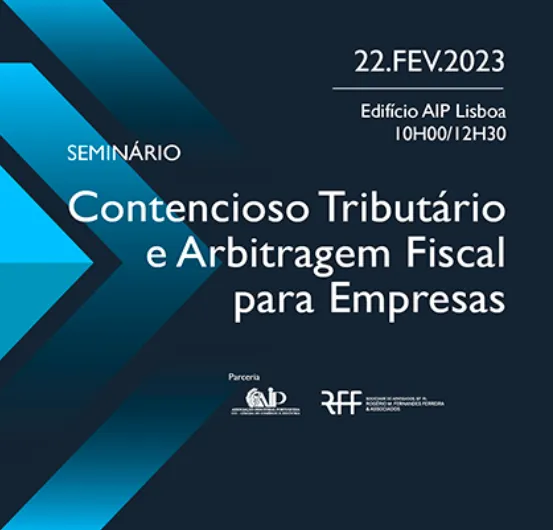 Rogério Fernandes Ferreira orador em Seminário de Contencioso Tributário e Arbitragem Fiscal para Empresas