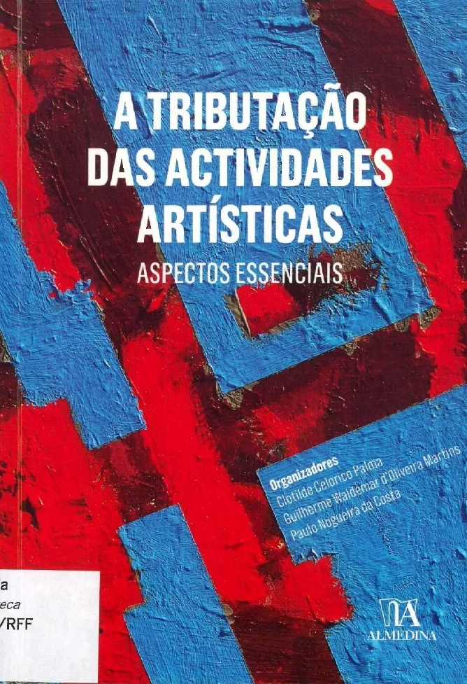 A Tributação das Actividades Artísticas - Aspectos Essenciais