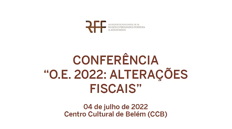 Conferência "O.E. 2022: Alterações Fiscais"